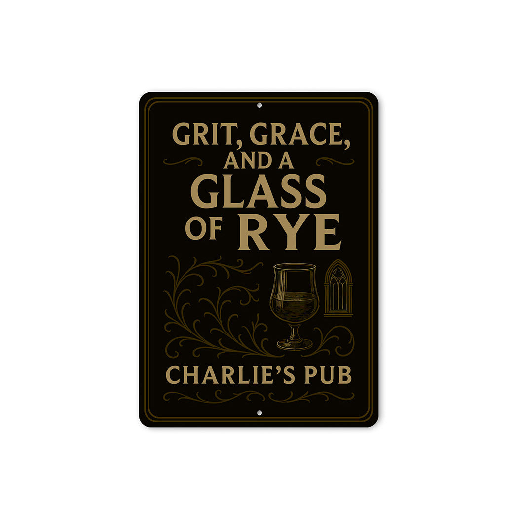 Vintage Grit, Grace & Glass of Rye Metal Pub Sign