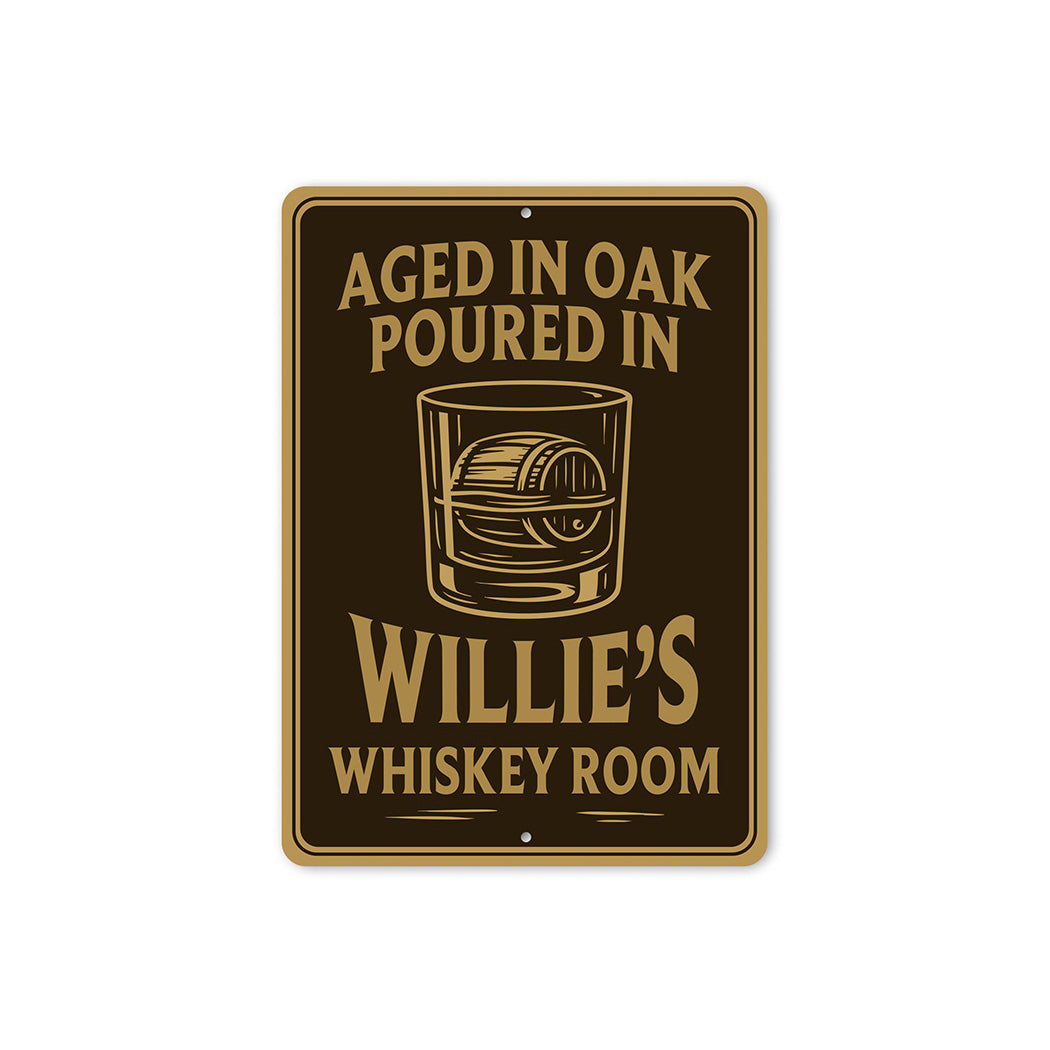 Aged in Oak, Poured in Personalized Whiskey Room Sign