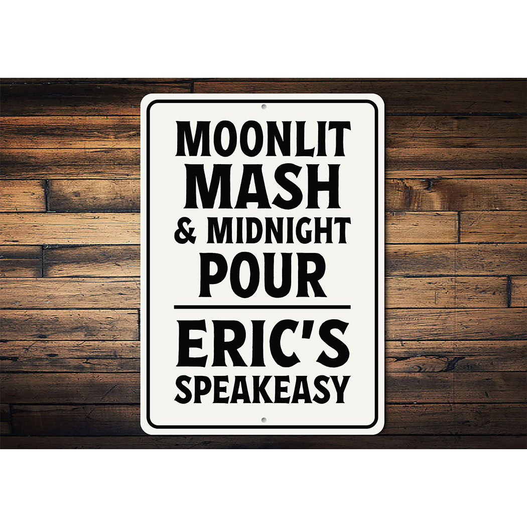 Moonlit Mash & Midnight Pour Aluminum Sign Speakeasy