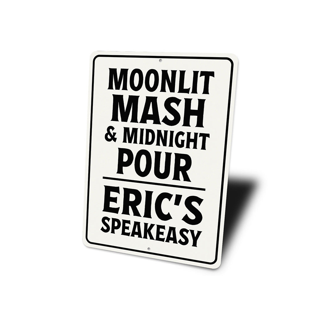 Moonlit Mash & Midnight Pour Aluminum Sign Speakeasy