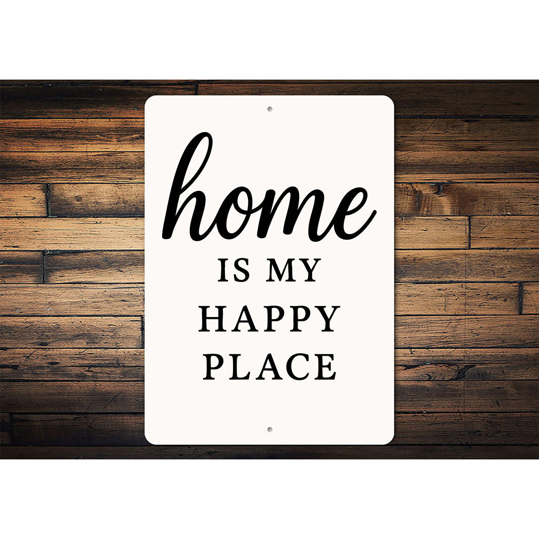 Rustic Home Is My Happy Place Aluminum Wall Sign
