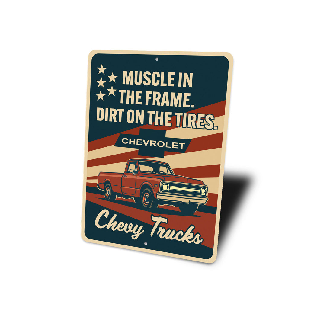 Muscle In the Frame Dirt On The Tires Sign