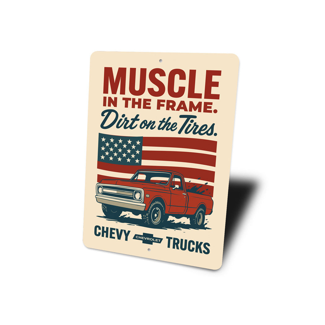 Muscle In The Frame Dirt On The Tires Decor Sign