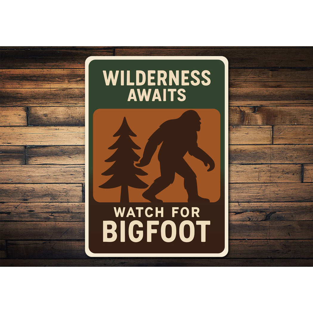 Wilderness Awaits Watch for Bigfoot Aluminum Decor Sign