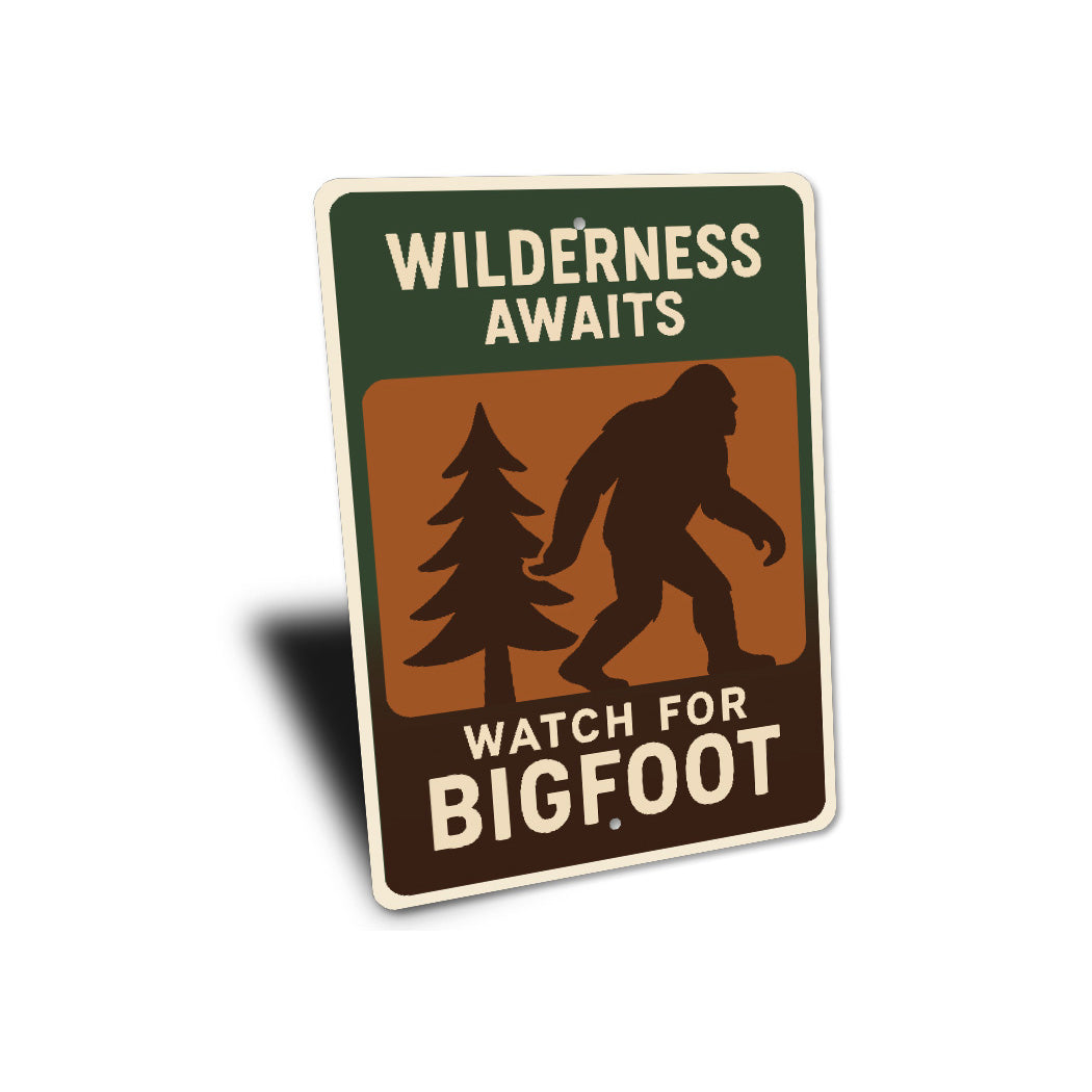 Wilderness Awaits Watch for Bigfoot Aluminum Decor Sign