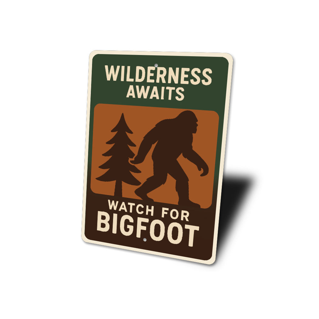 Wilderness Awaits Watch for Bigfoot Aluminum Decor Sign