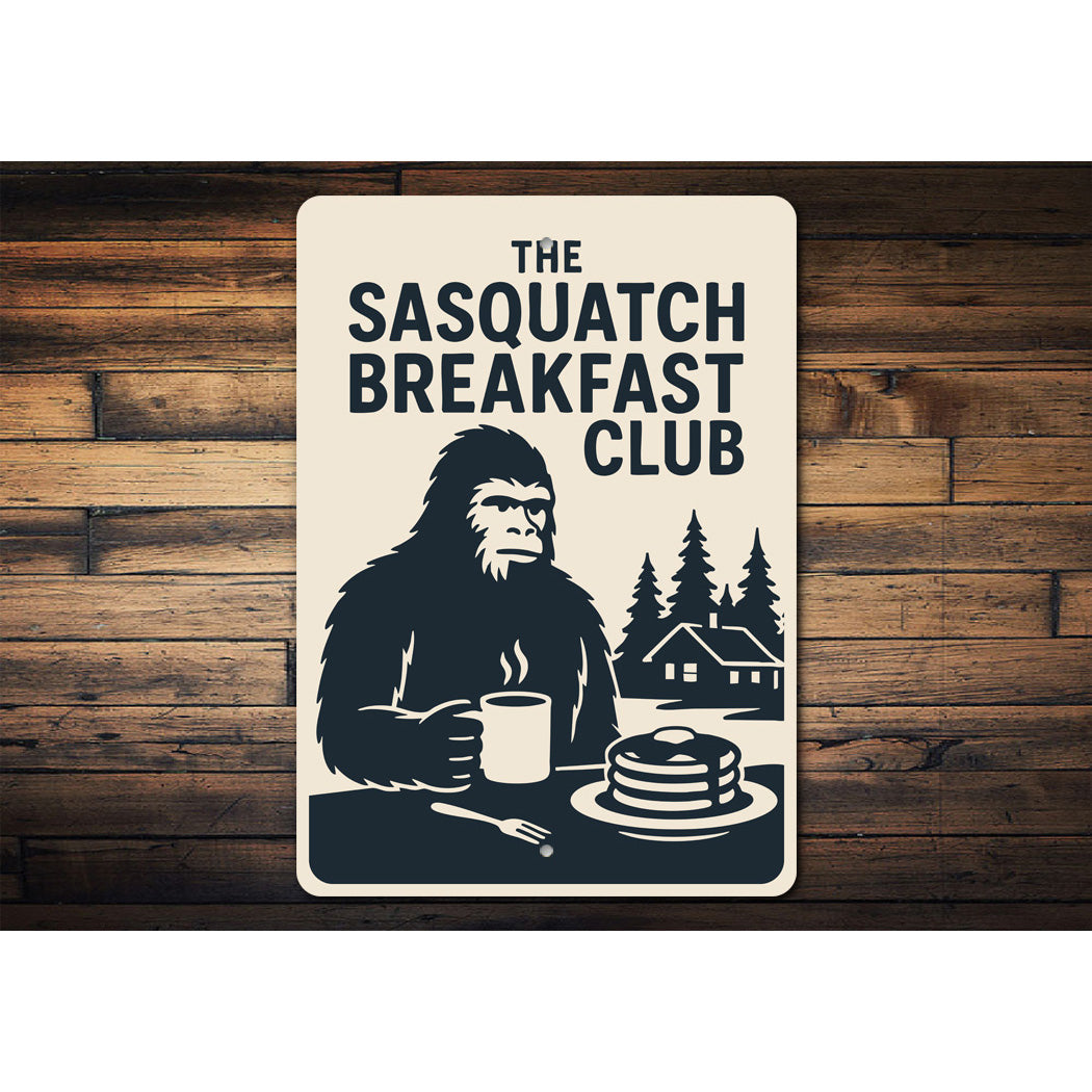 Funny Sasquatch Breakfast Club Bigfoot Decor Metal Sign