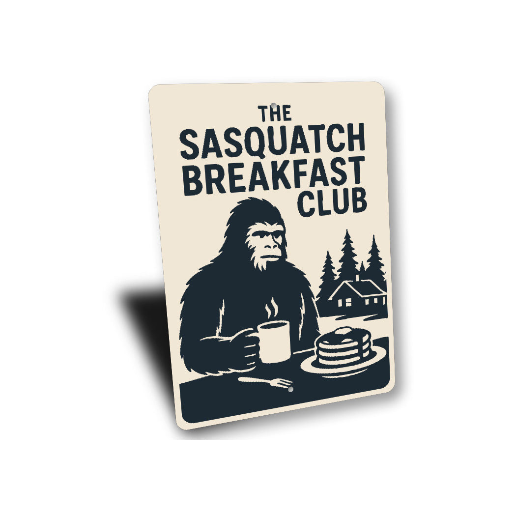 Funny Sasquatch Breakfast Club Bigfoot Decor Metal Sign