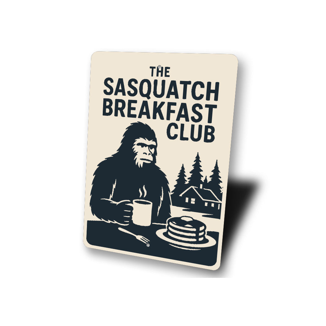Funny Sasquatch Breakfast Club Bigfoot Decor Metal Sign