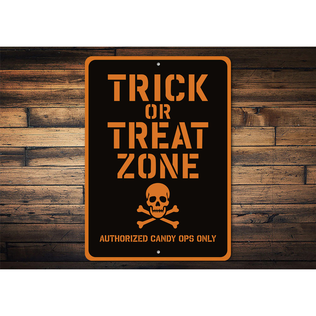 Trick Or Treat Zone Skull Crossbones Candy Ops Only Sign