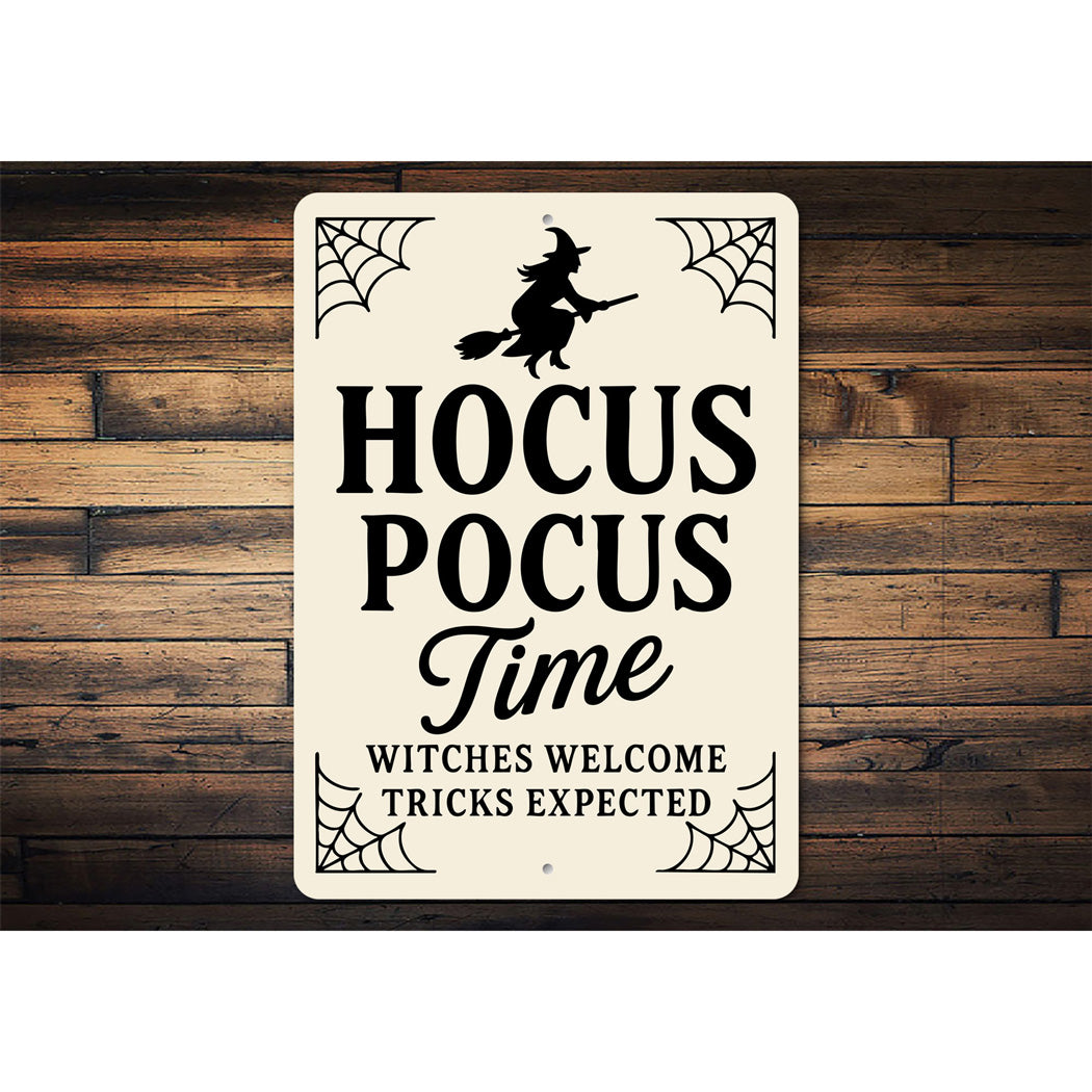 Hocus Pocus Time Witches Welcome Tricks Expected Sign