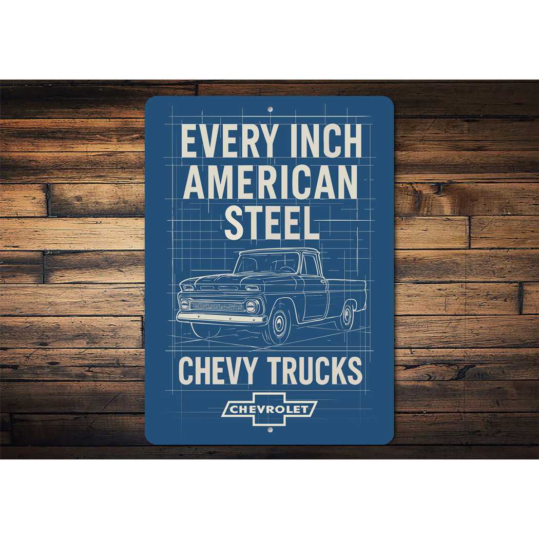 Chevy Trucks Every Inch American Steel Chevrolet Sign