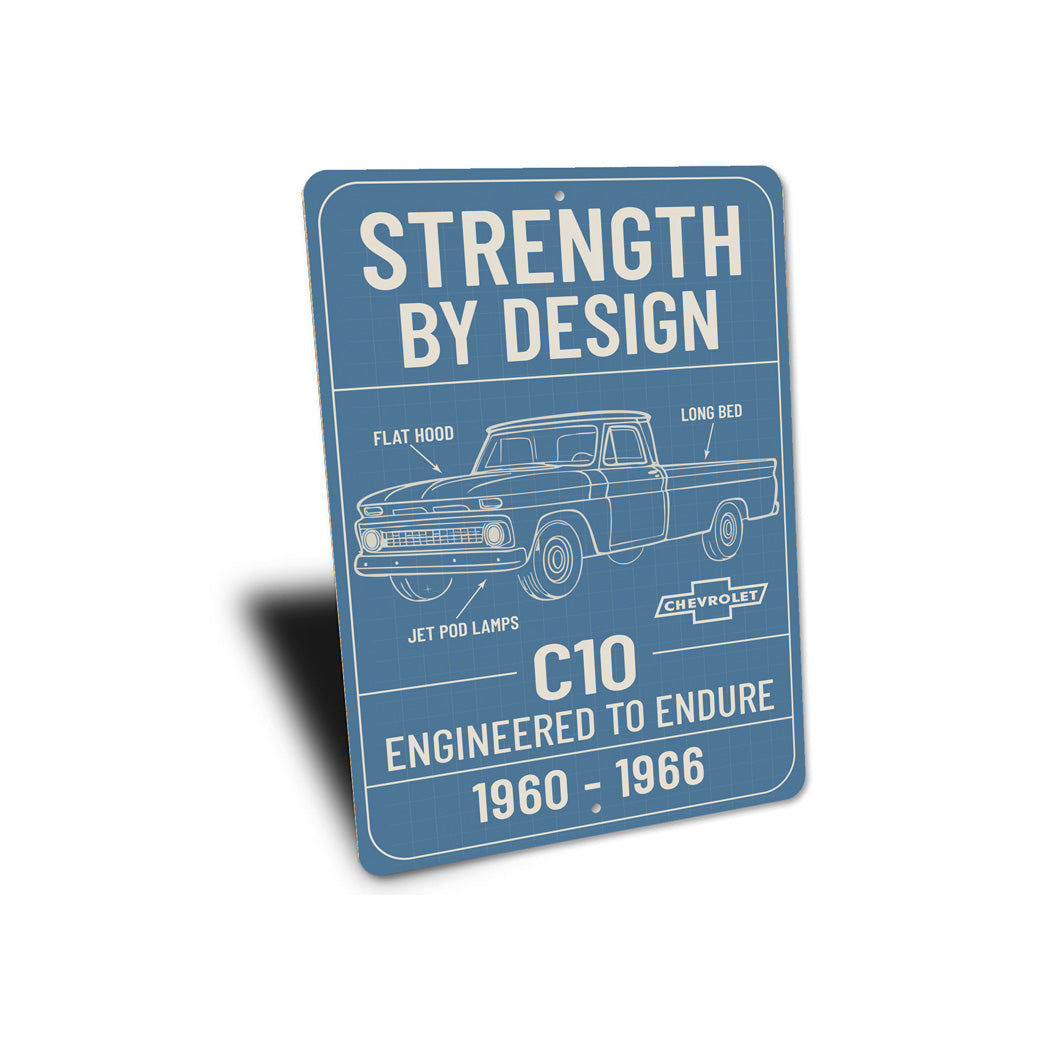 Chevy C10 Engineered To Endure Strength By Design Sign