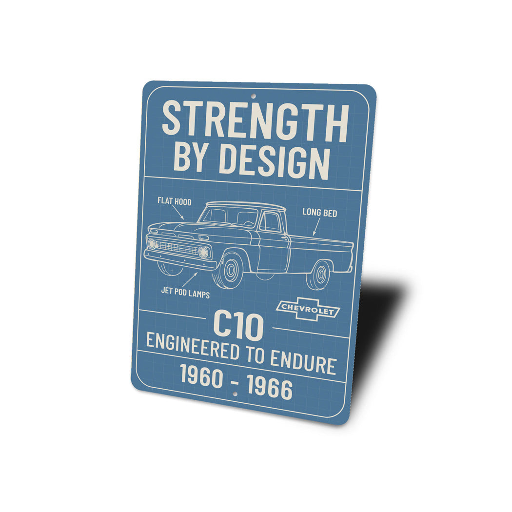 Chevy C10 Engineered To Endure Strength By Design Sign