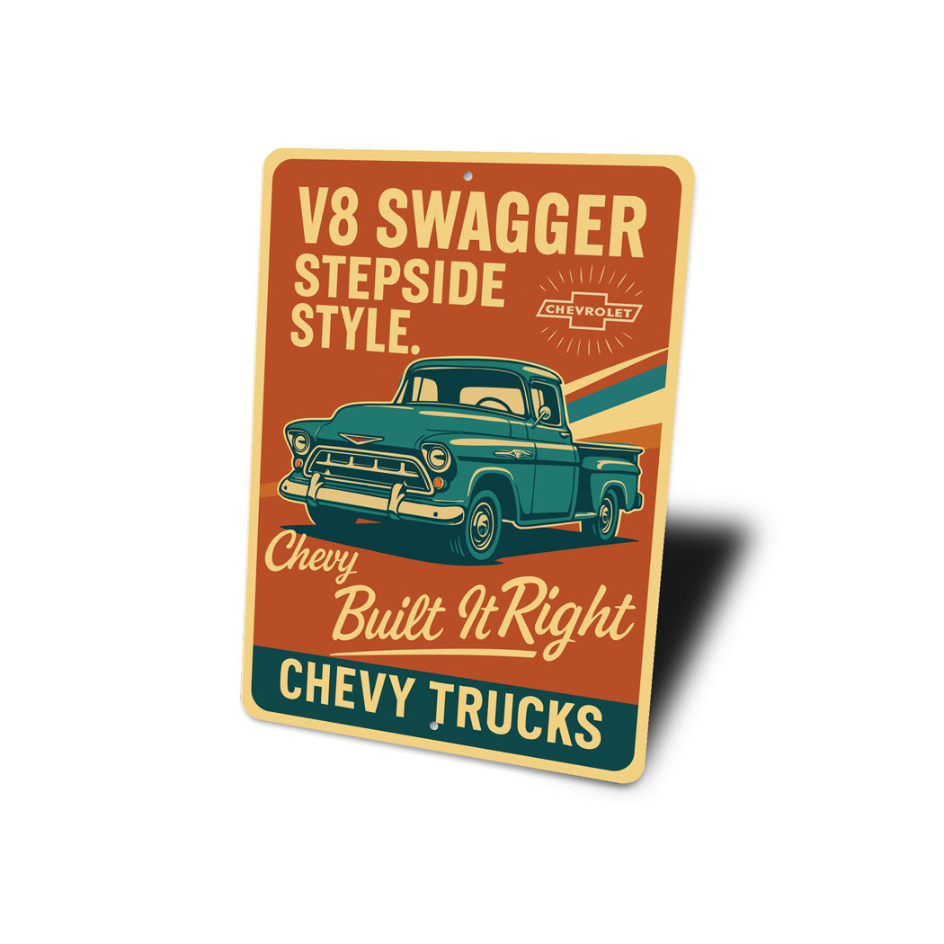 Chevy Trucks V8 Swagger Stepside Style Built It Right Sign