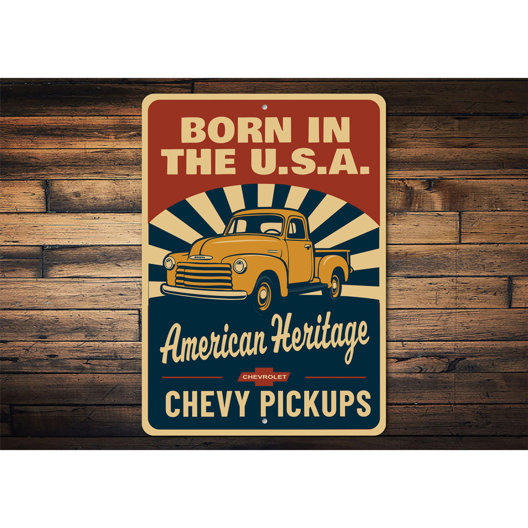 Chevy Pickups Born In The USA American Heritage Sign