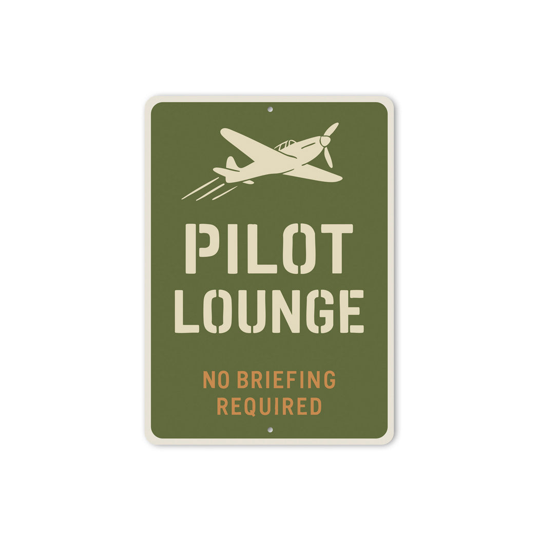Pilot Lounge No Briefing Required Decor Sign