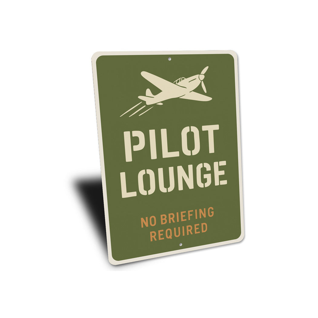 Pilot Lounge No Briefing Required Decor Sign