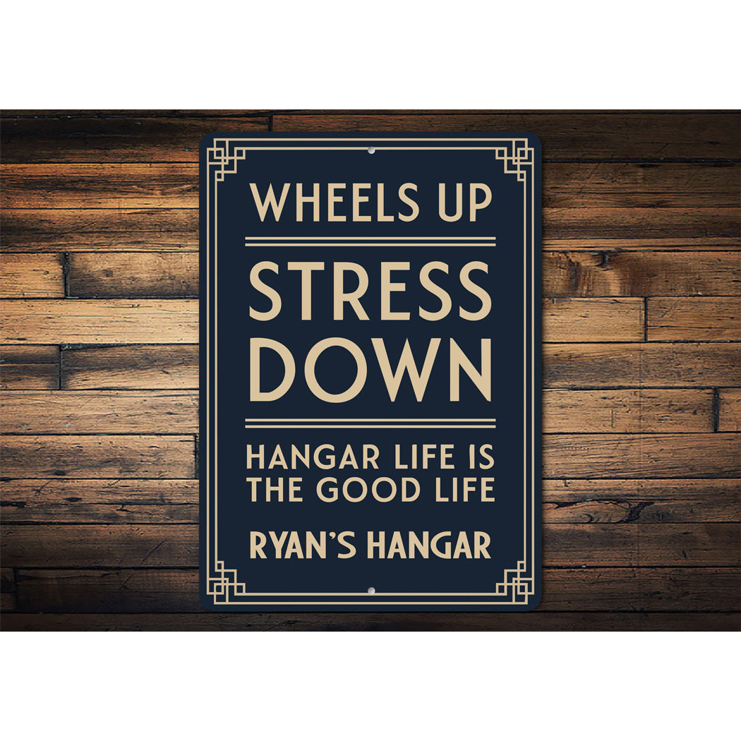 Personalized Hangar Wheels Up Stress Down Good Life Sign