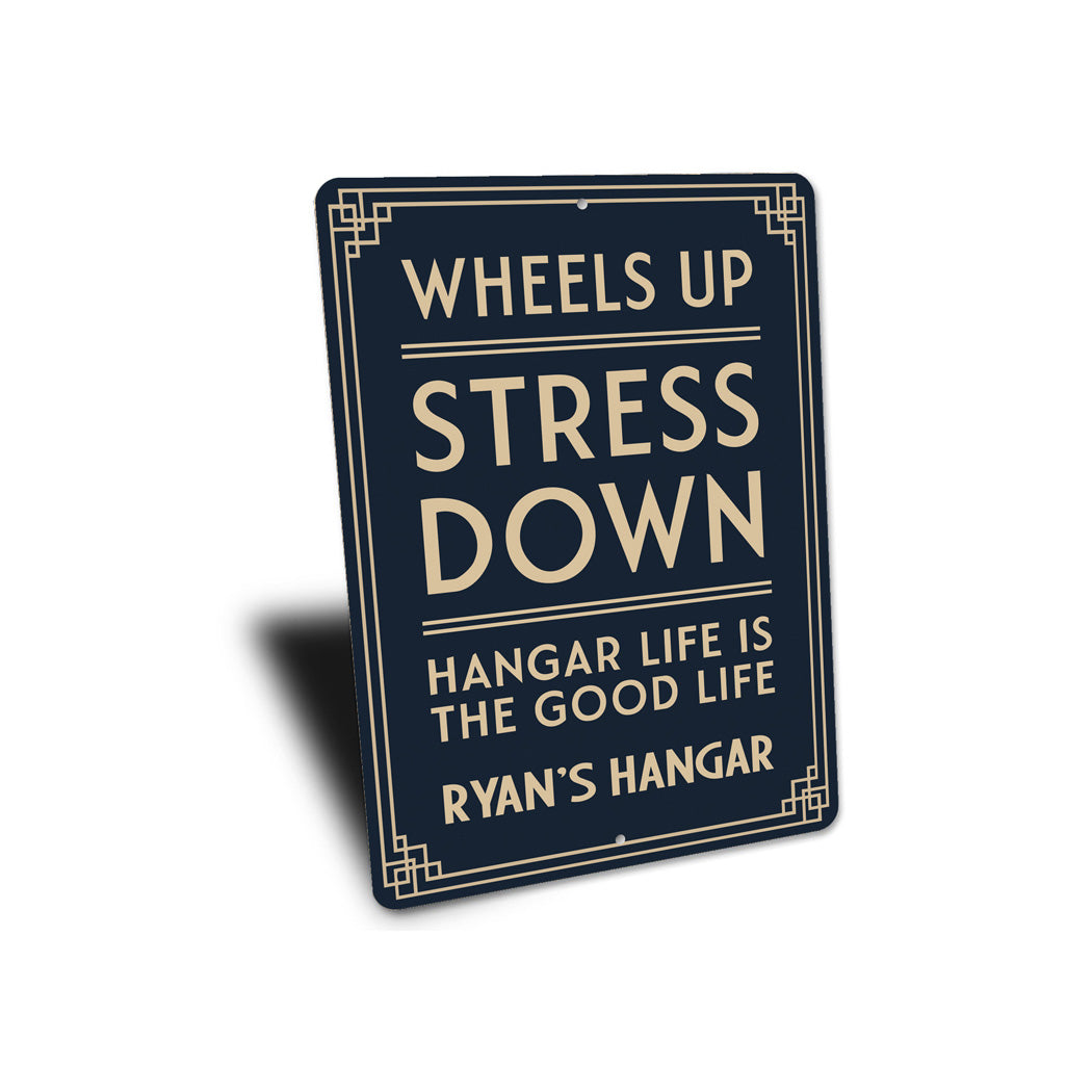 Personalized Hangar Wheels Up Stress Down Good Life Sign