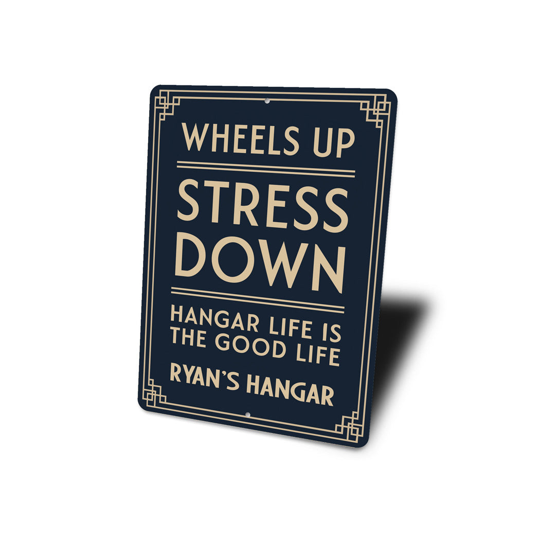 Personalized Hangar Wheels Up Stress Down Good Life Sign