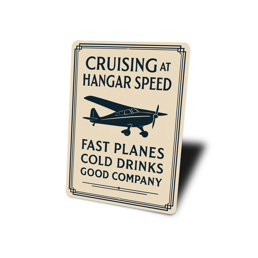 Cruising At Hangar Speed Planes Cold Drinks Company Sign