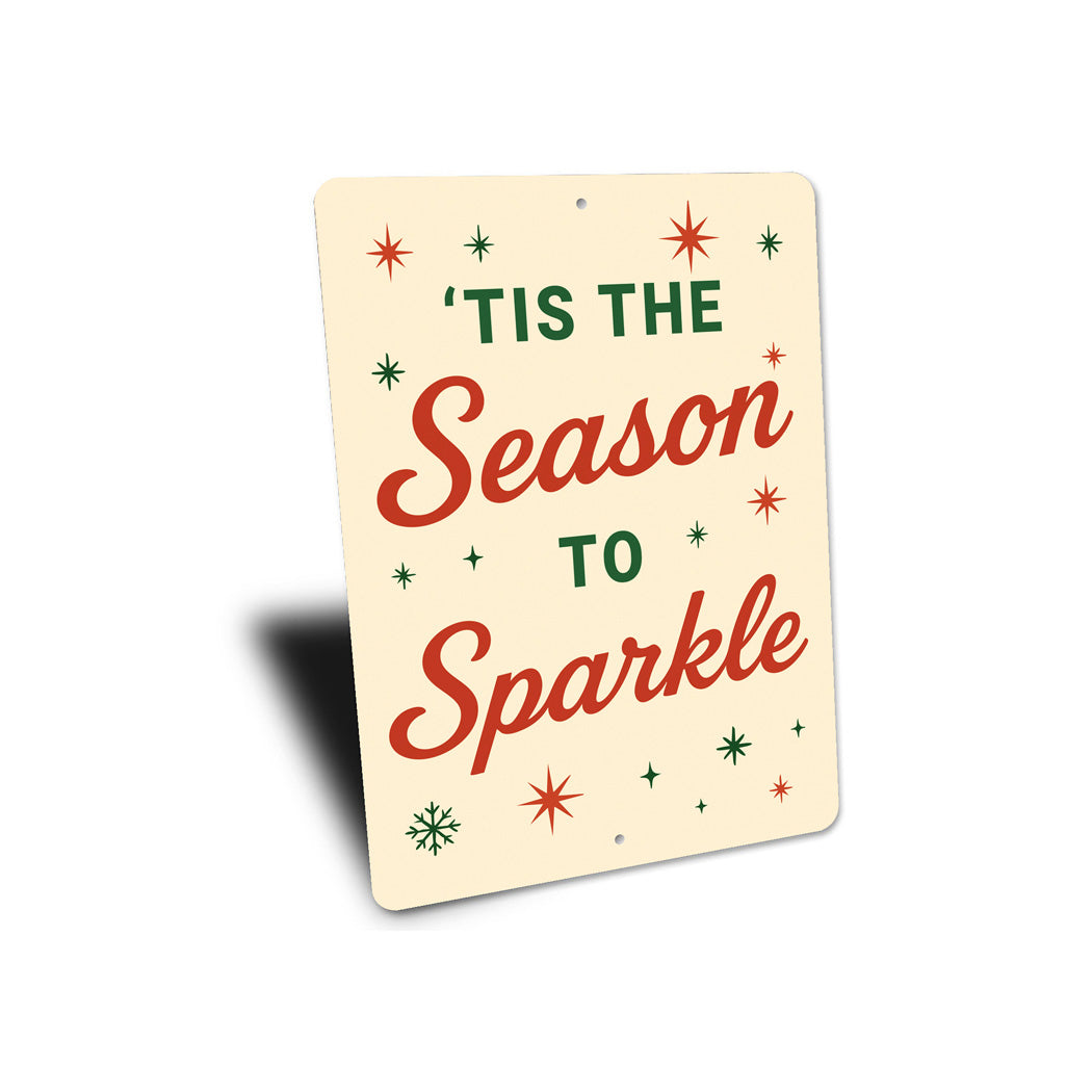 Tis The Season To Sparkle Snowflake Sign