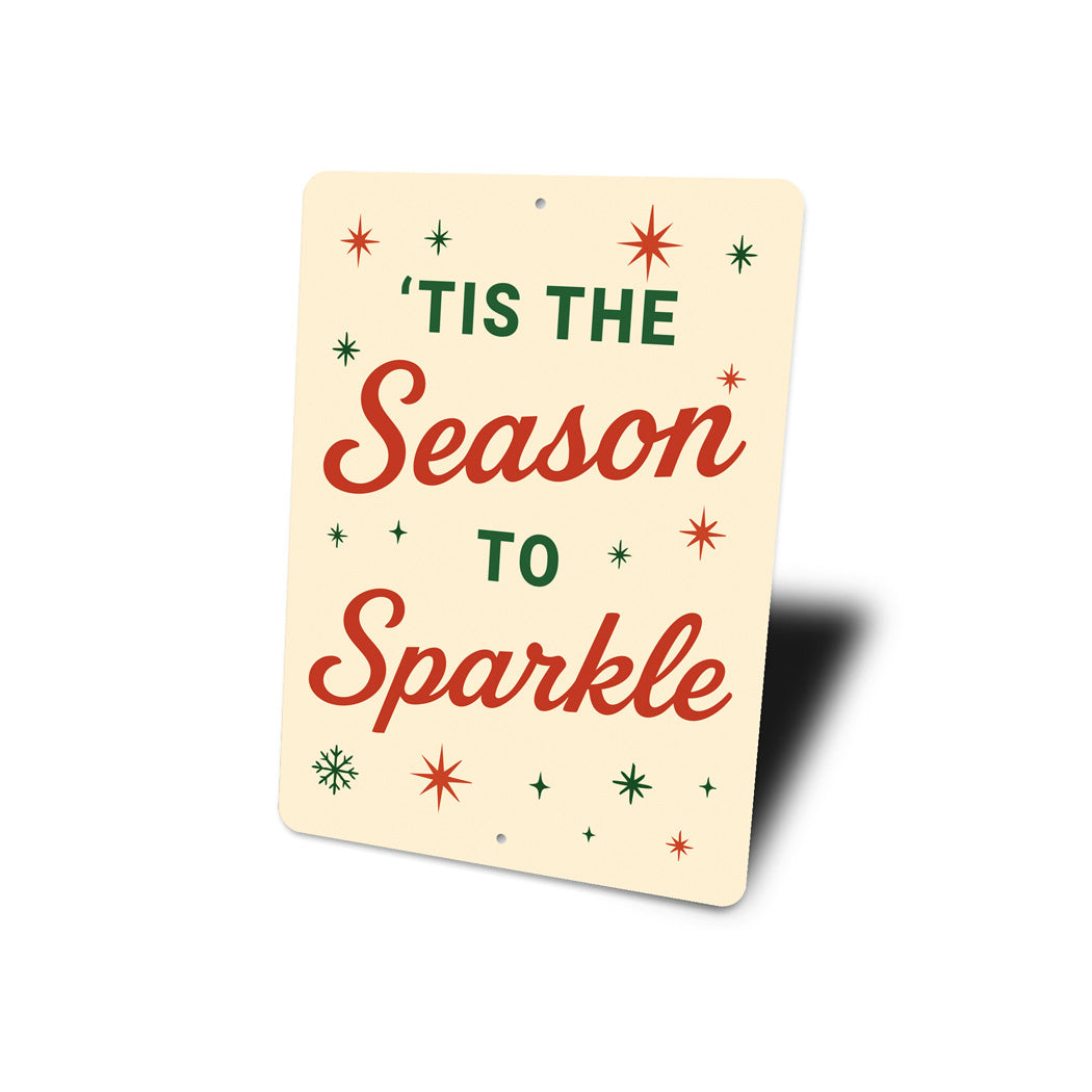 Tis The Season To Sparkle Snowflake Sign