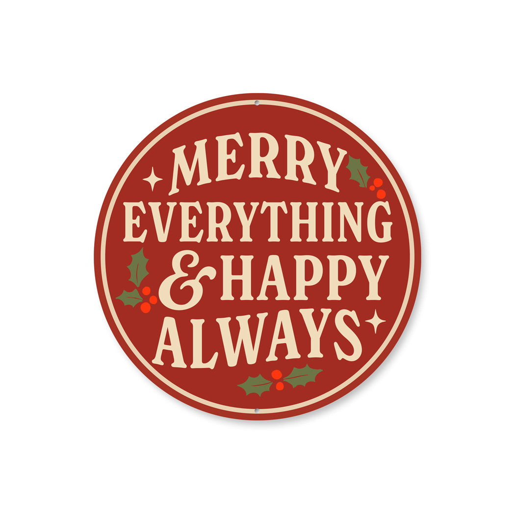 Merry Everything And Happy Always Mistletoe Round Sign