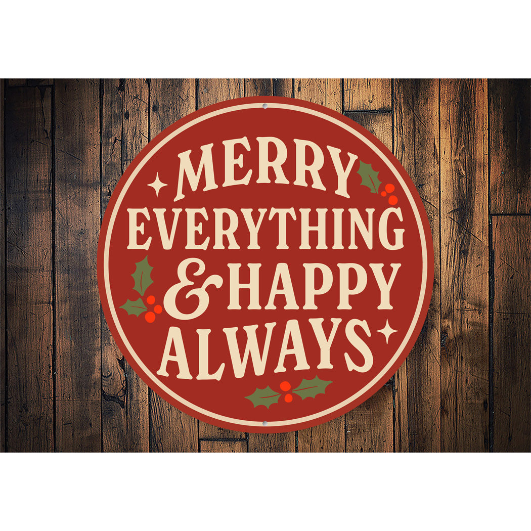 Merry Everything And Happy Always Mistletoe Round Sign