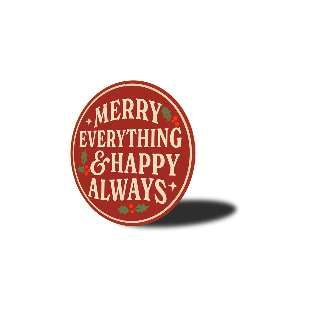 Merry Everything And Happy Always Mistletoe Round Sign