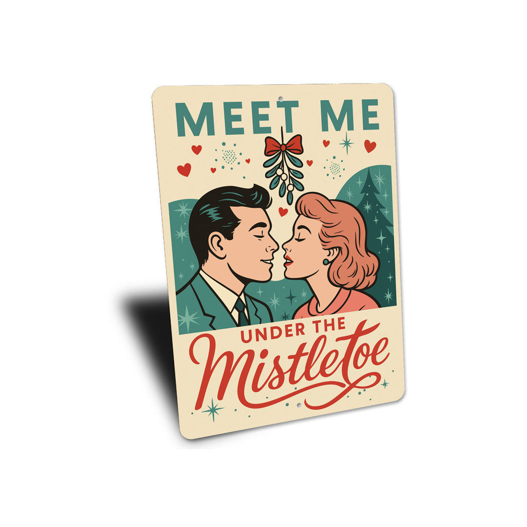 Meet Me Under The Mistletoe Retro Comic Holiday Sign