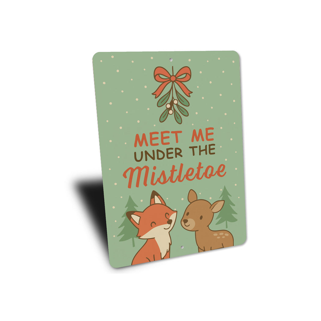 Meet Me Under The Mistletoe Cute Animal Decore Sign
