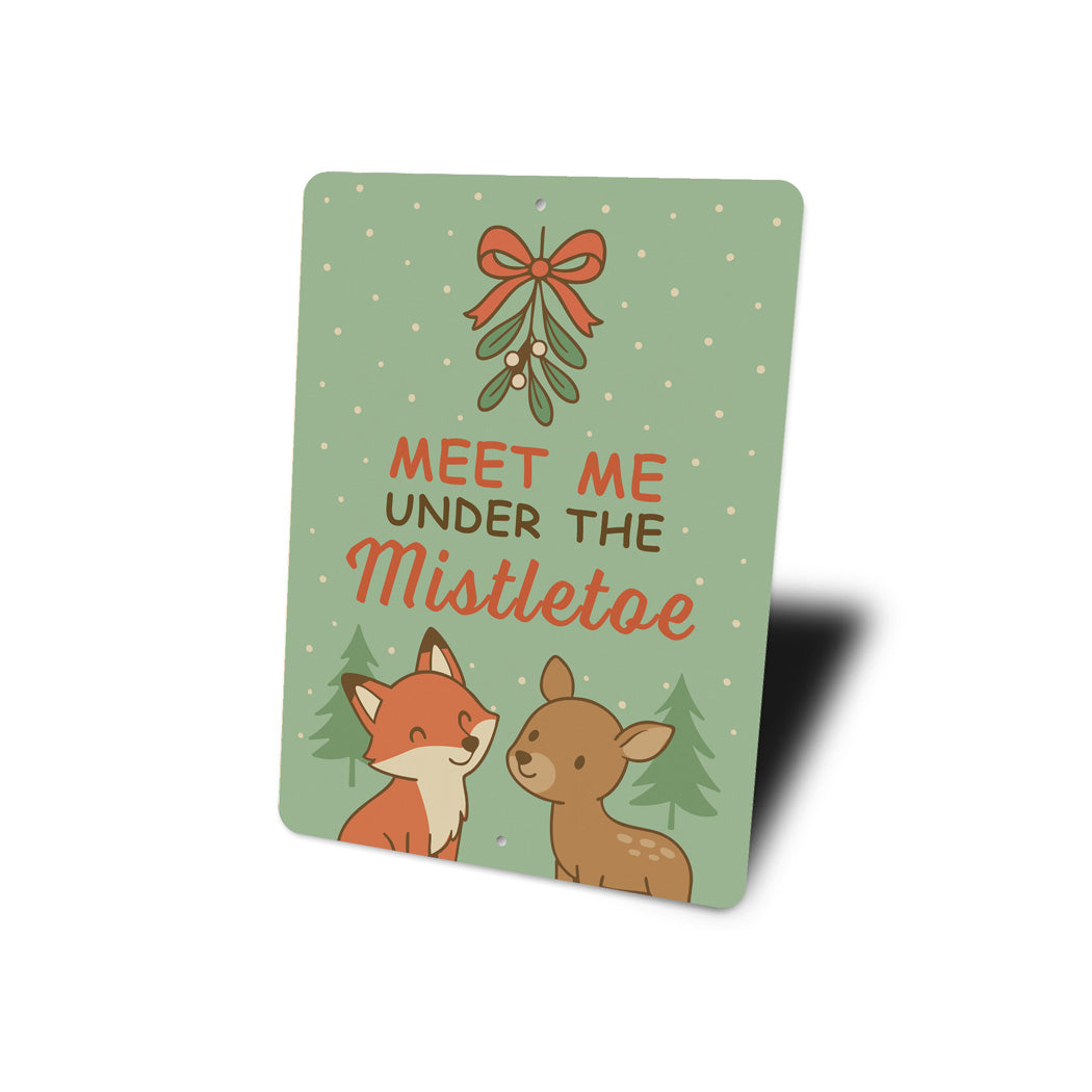 Meet Me Under The Mistletoe Cute Animal Decore Sign