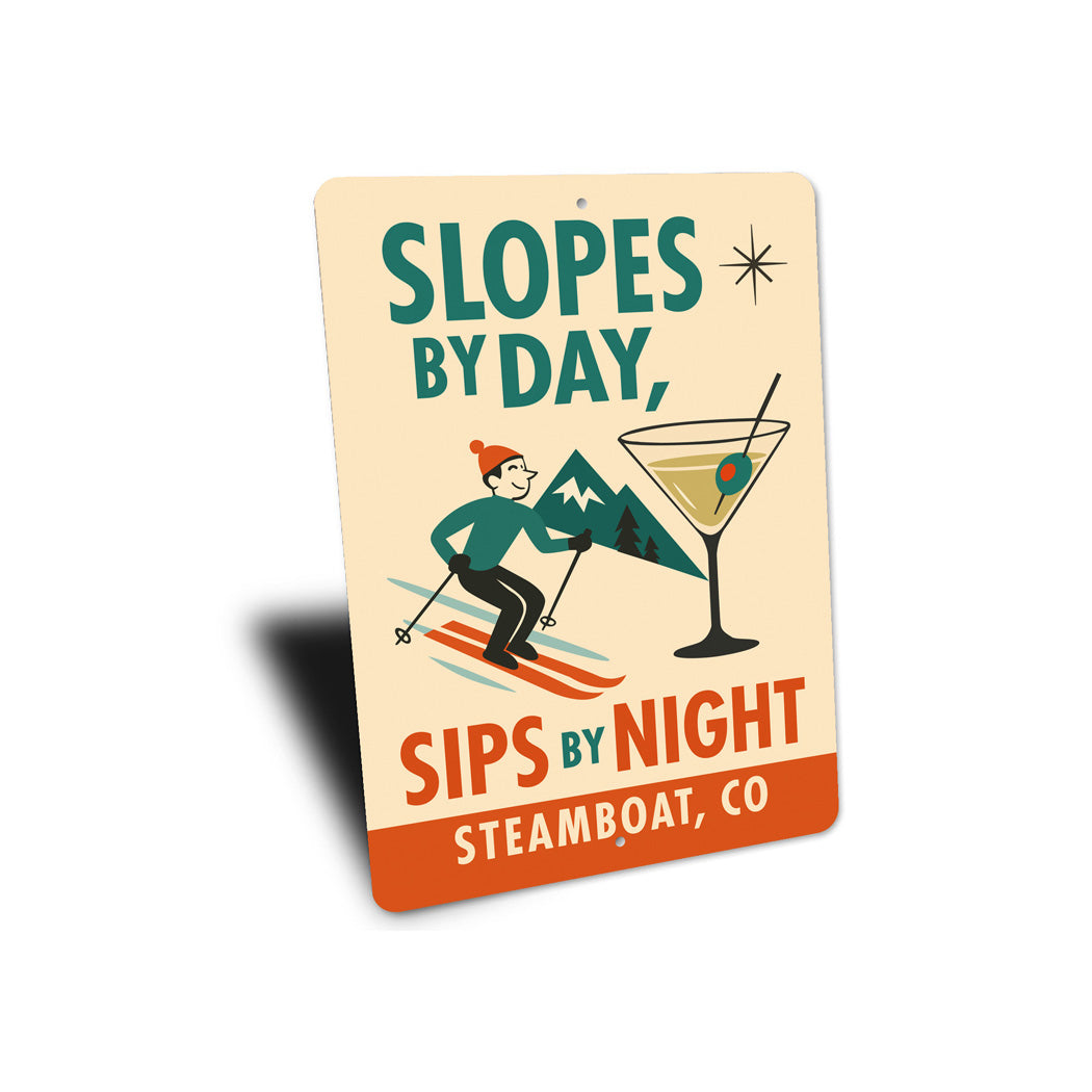 Slopes By Day Sips By Night Steamboat Colorado Ski Sign