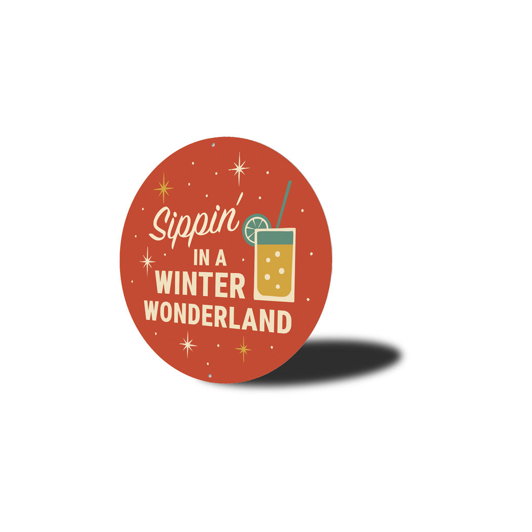 Sippin In A Winter Wonderland Cocktail Decore Sign