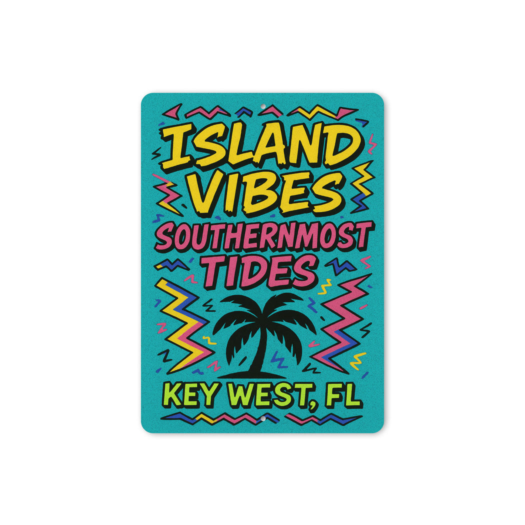 Island Vibes Southernmost Tides Key West Surf Sign