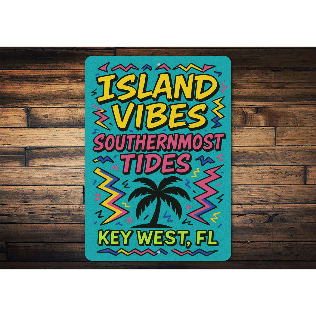 Island Vibes Southernmost Tides Key West Surf Sign