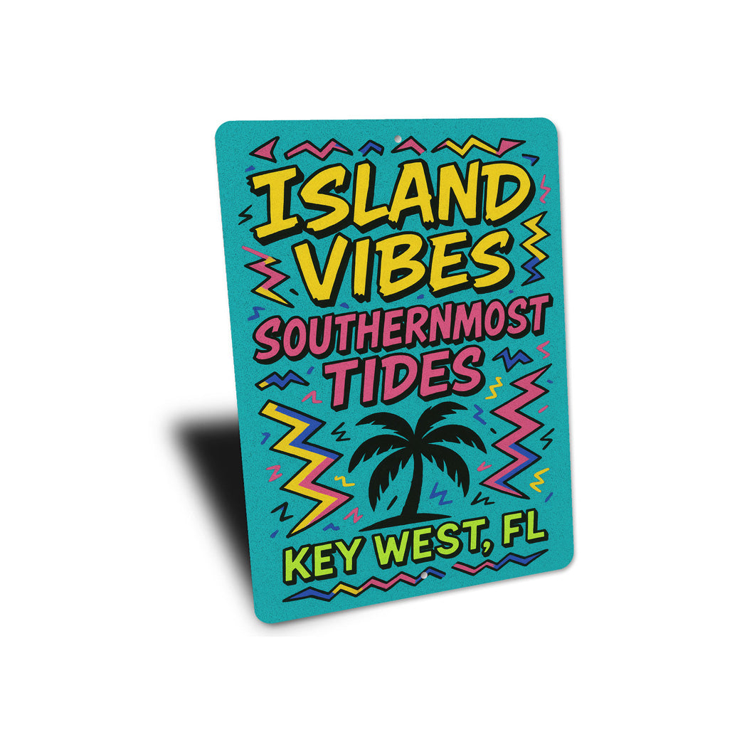 Island Vibes Southernmost Tides Key West Surf Sign