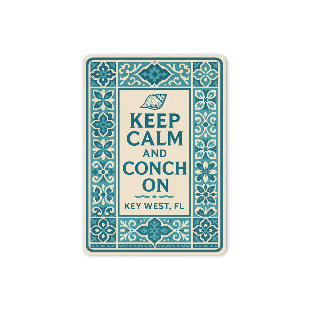 Keep Calm And Conch On Key West Tile-Inspired Beach Sign