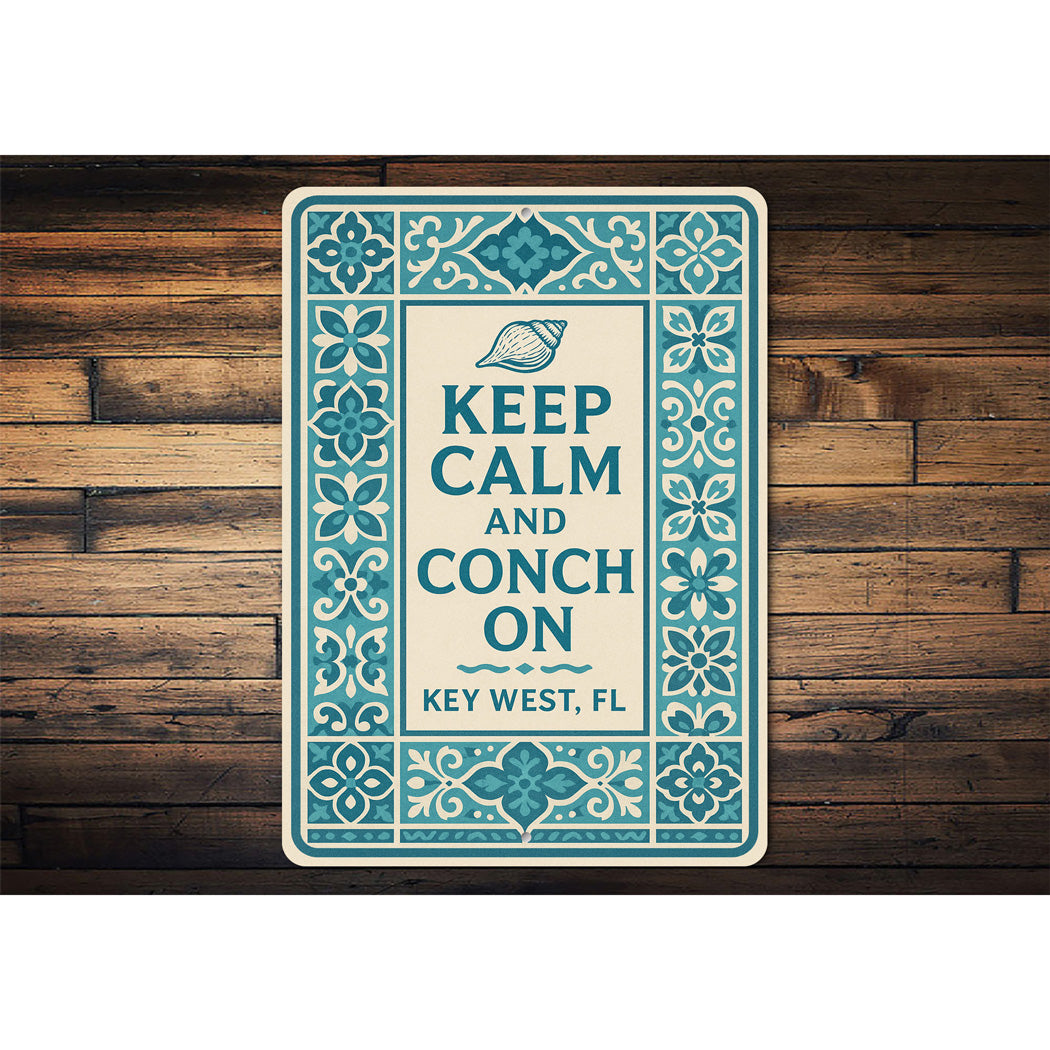 Keep Calm And Conch On Key West Tile-Inspired Beach Sign