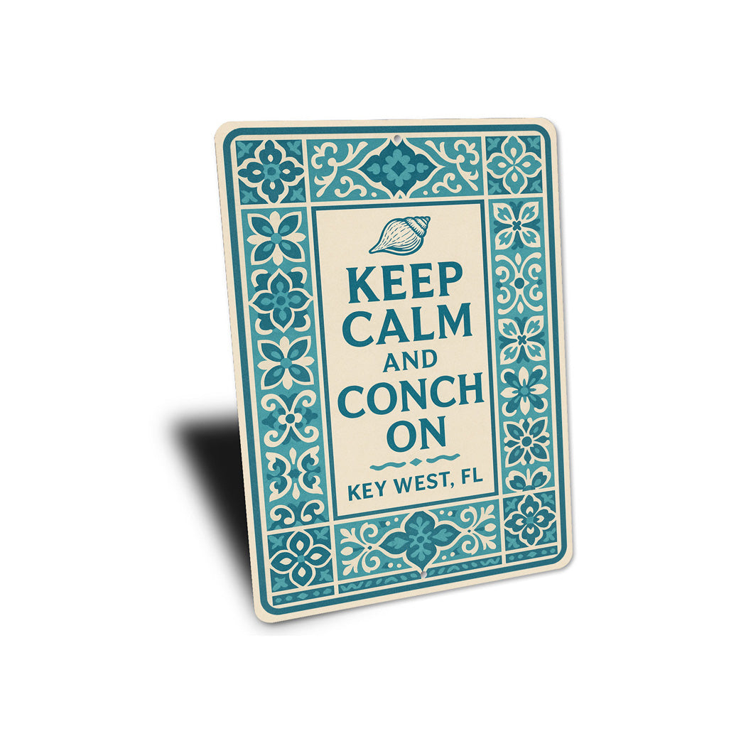 Keep Calm And Conch On Key West Tile-Inspired Beach Sign