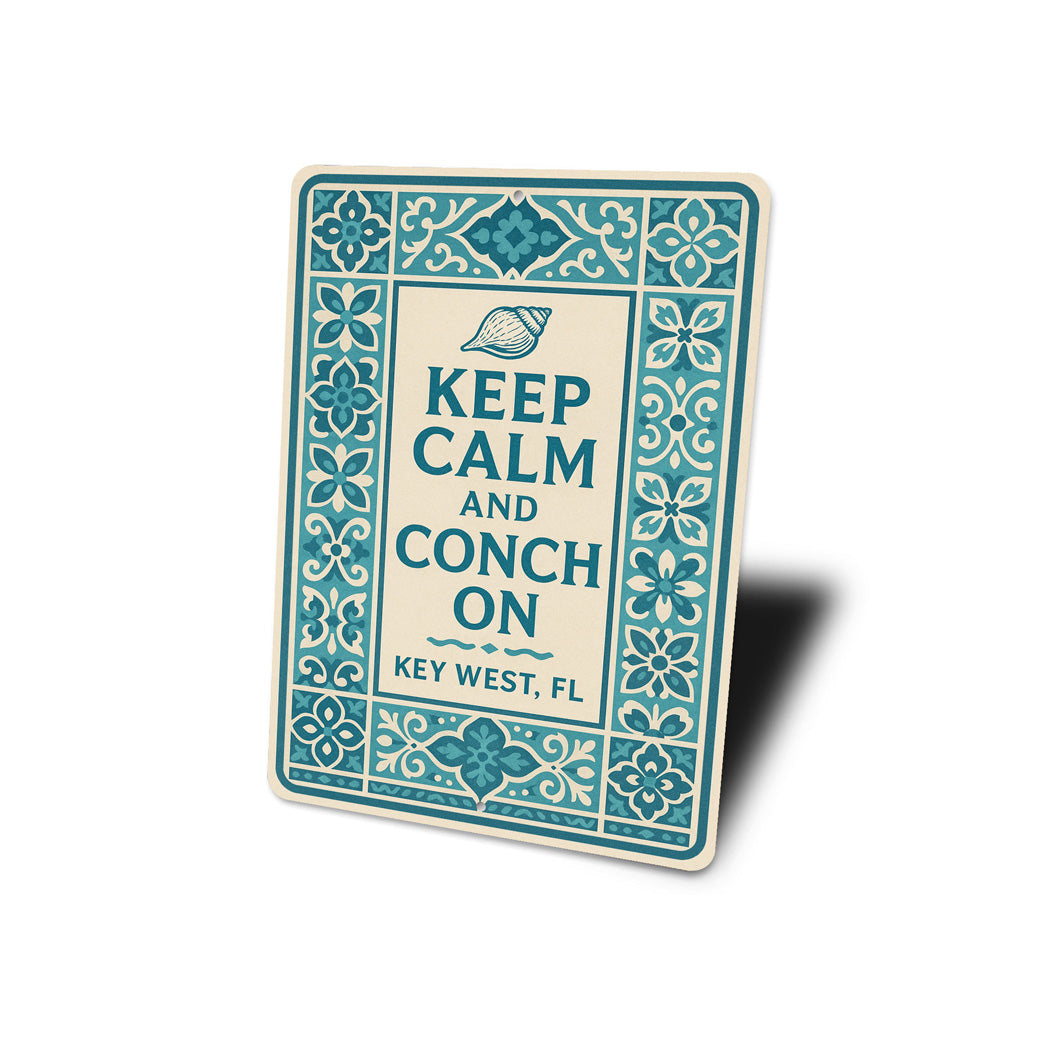Keep Calm And Conch On Key West Tile-Inspired Beach Sign