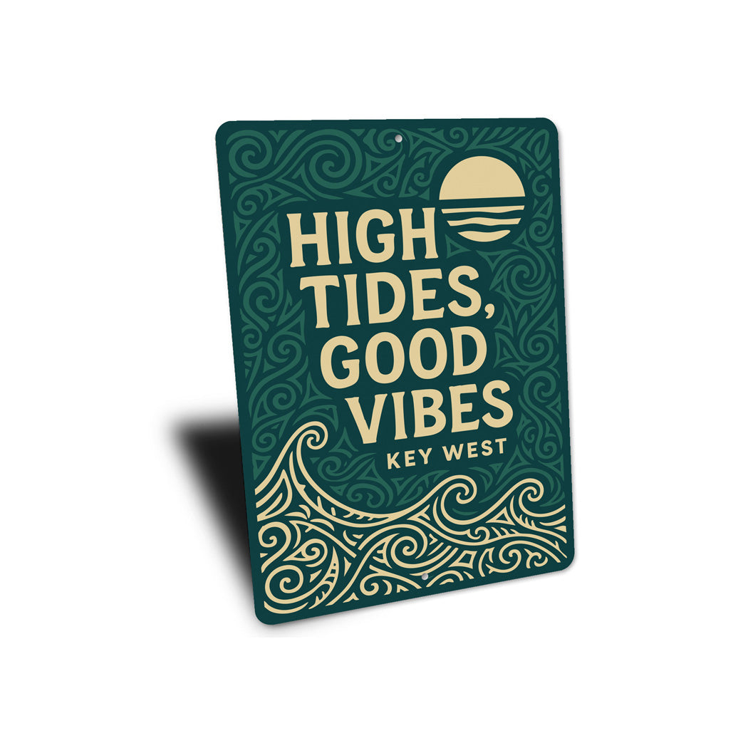 High Tides, Good Vibes Key West Coastal Sign