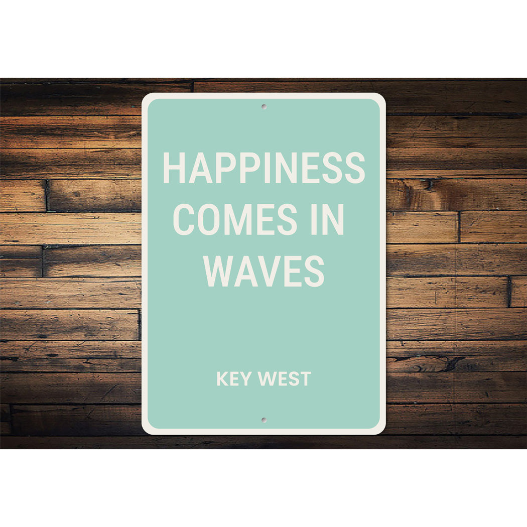 Happiness Comes In Waves Key West Beach House Sign