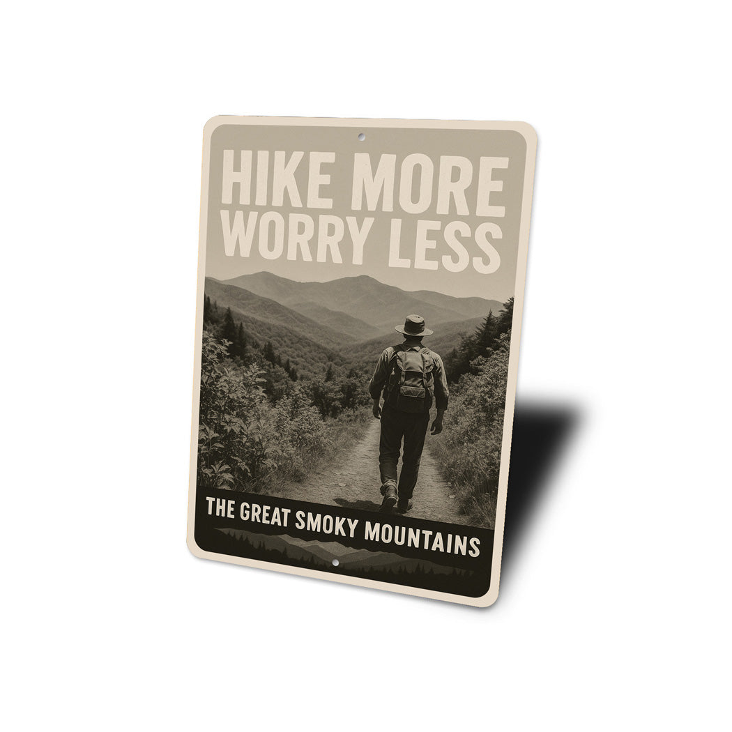 Hike More Worry Less The Great Smoky Mountains Sign