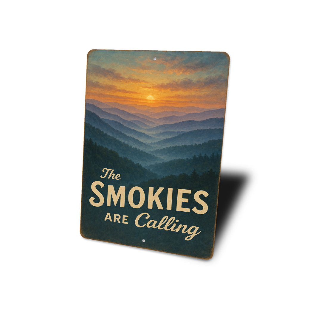 The Smokies Are Calling Sunrise Great Smoky Mountains Sign