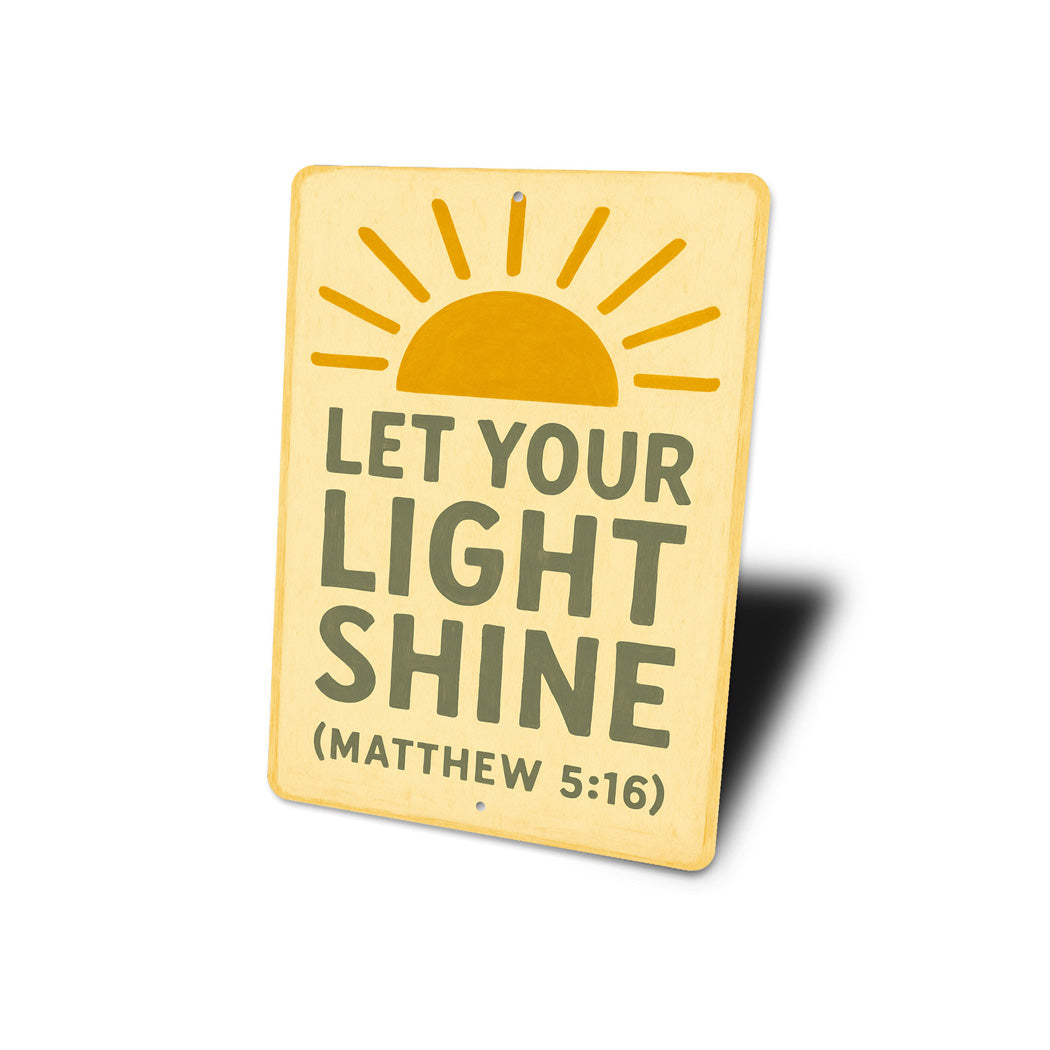 Let Your Light Shine Matthew 5:16 Bible Verse Sign