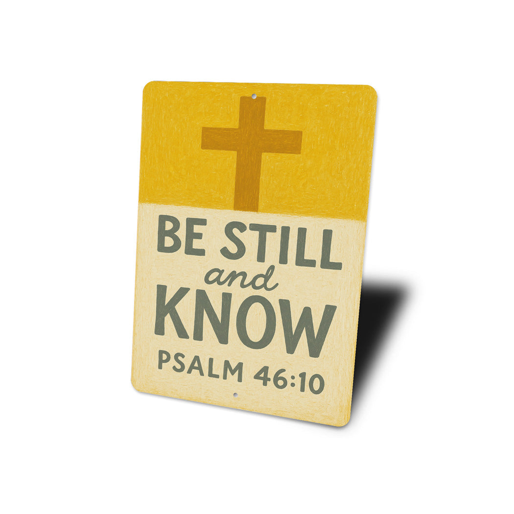 Be Still And Know Psalm 46:10 Bible Verse Sign