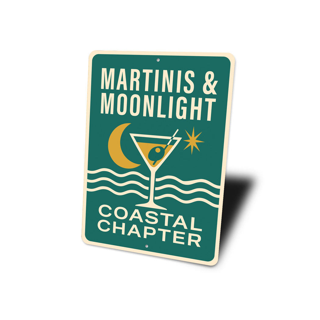 Martinis And Moonlight Coastal Chapter Sign